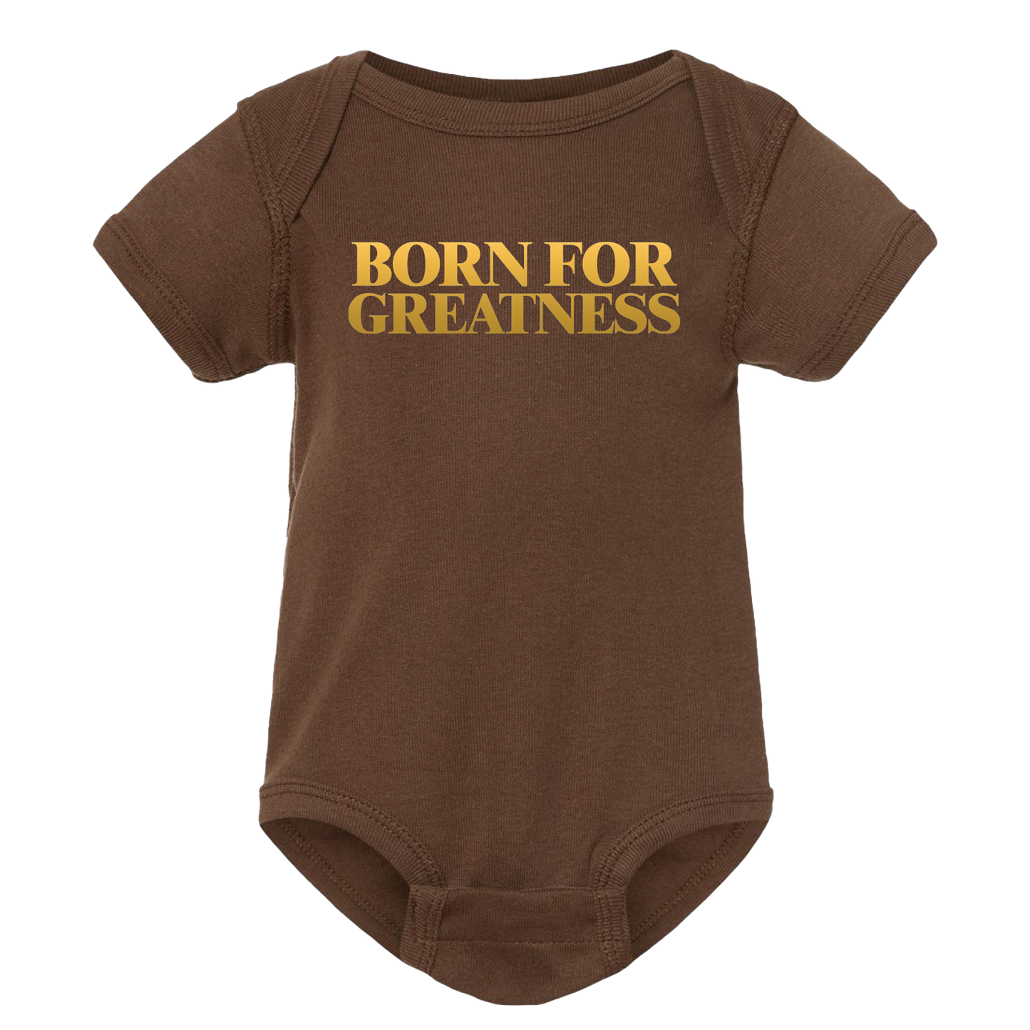 Born For Greatness Brown Onesie