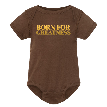 Born For Greatness Brown Onesie