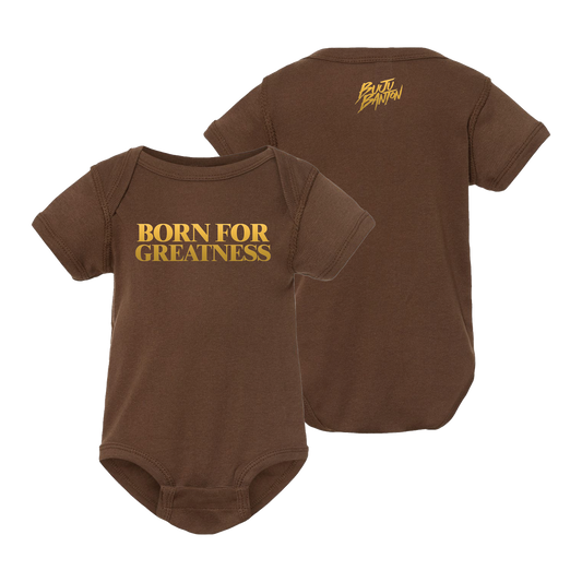 Born For Greatness Brown Onesie